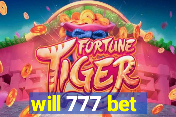 will 777 bet